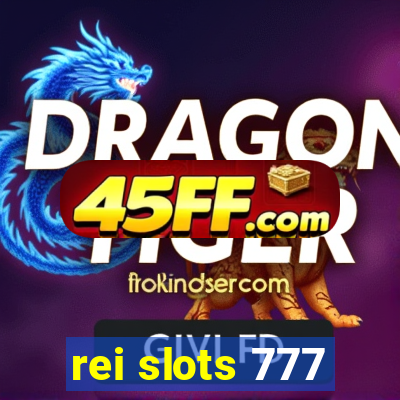 rei slots 777